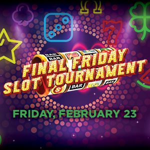 Final Friday Slot Tournament at Boot Hill Casino